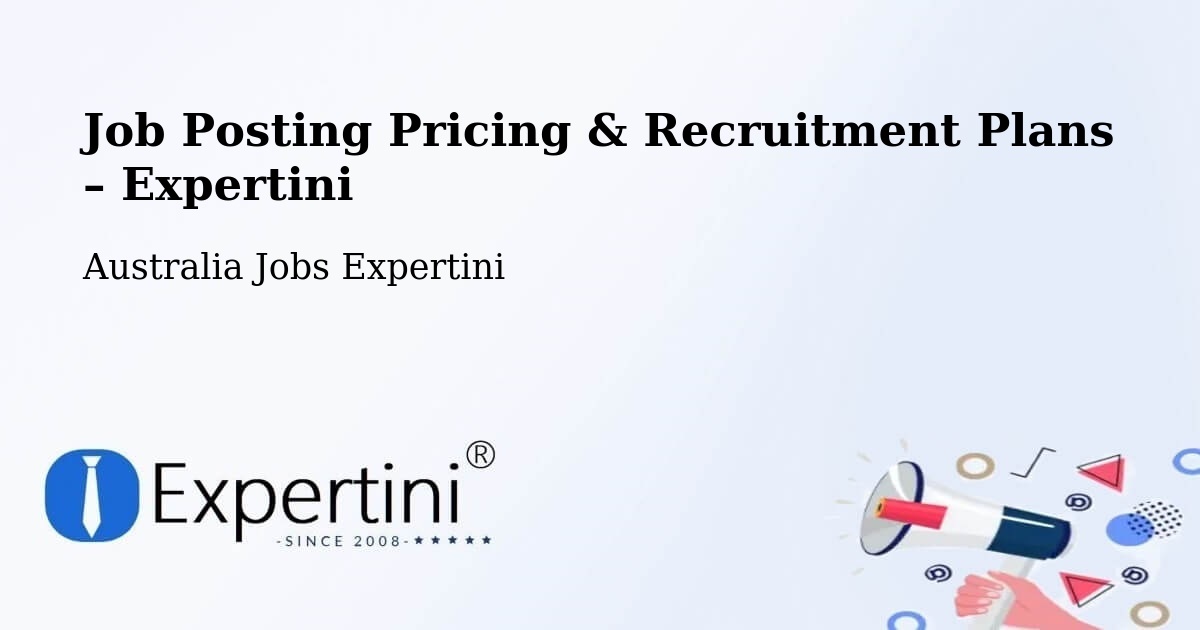 Job Posting Pricing & Recruitment Plans – Palmwoods - Palmwoods, Australia Jobs Expertini